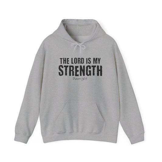 Christian Hoodie — "The Lord Is My Strength" Psalm 28:7 Inspirational Pullover