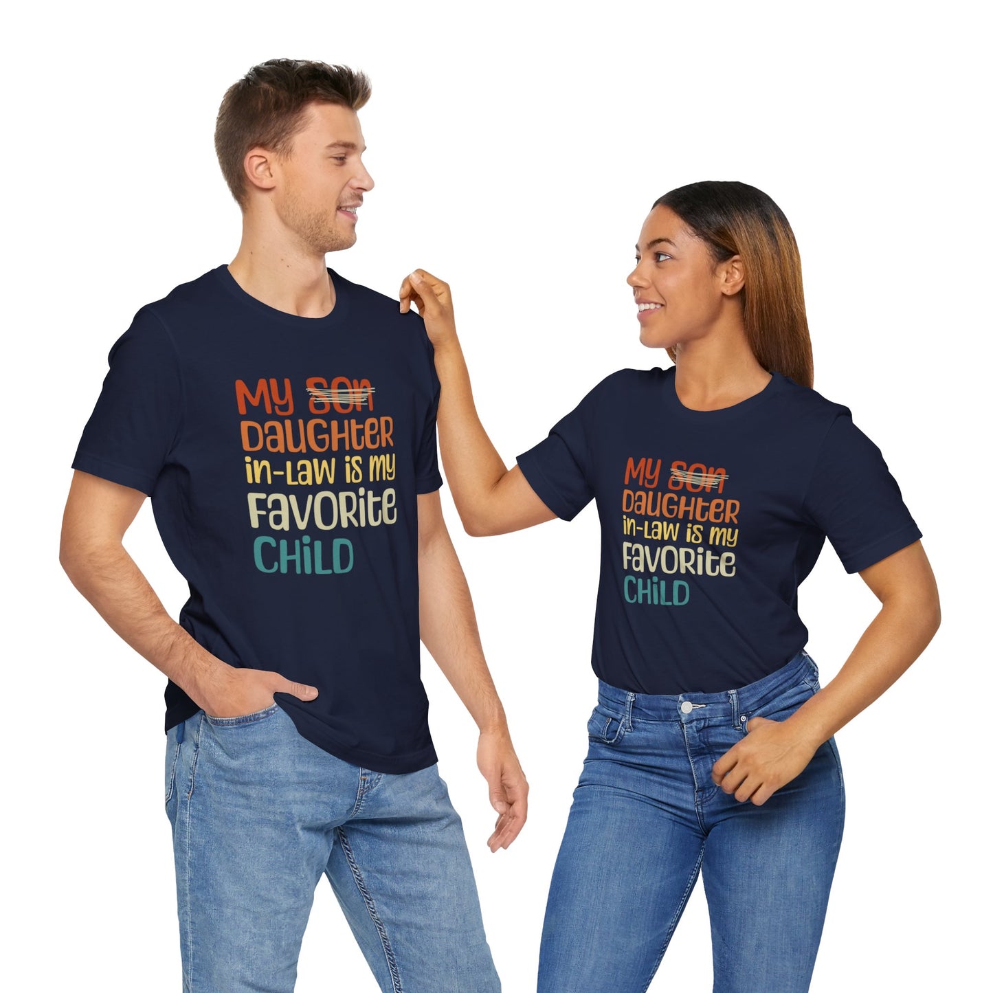 My Daughter In-law Is My Favorite Child, Gift for Mother-in-law, Funny Mother's Day Shirt, Funny Shirt for In-laws