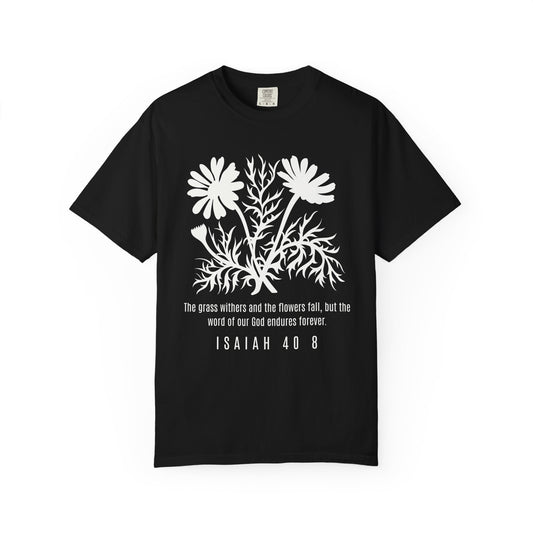 Isaiah 40:8 Floral Scripture T-Shirt
