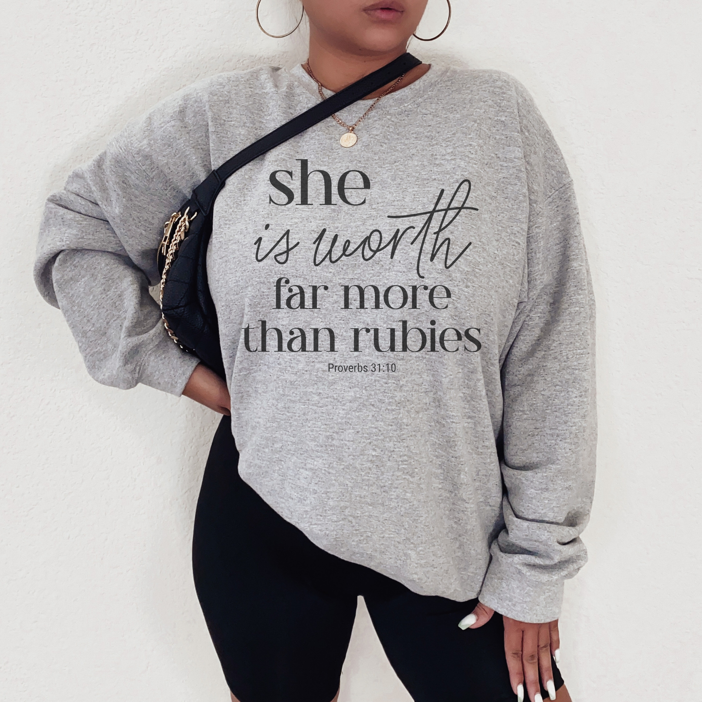 Proverbs 31 Woman, She Is Worth Far More Than Rubies Sweatshirt — Inspirational Christian Crewneck