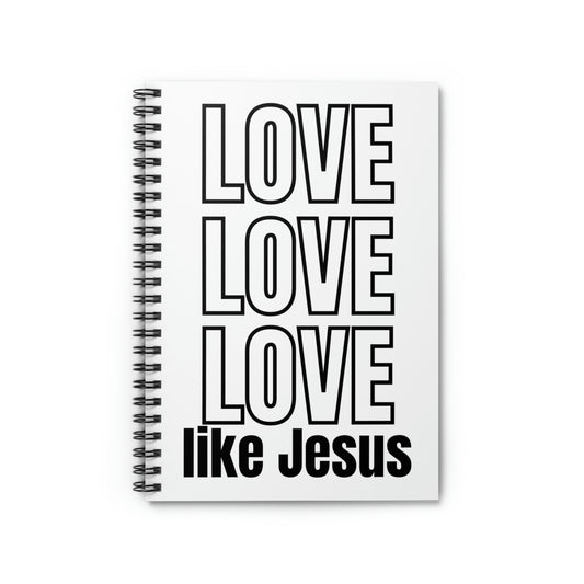 Love Like Jesus Blank Notebook, Minimalist Prayer Journal, Bible Journal, Christian Merch Spiral Notebook - Ruled Line