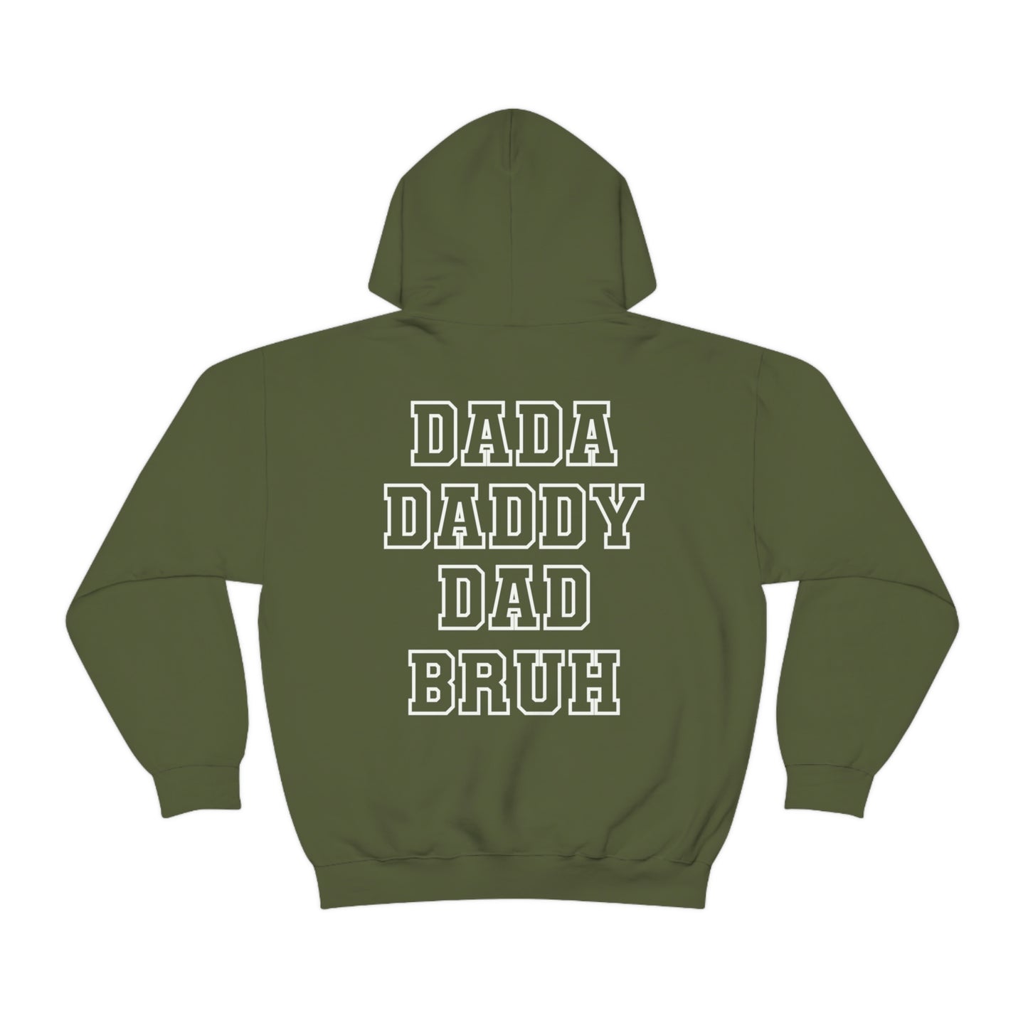 DaDa Daddy Dad Bruh Hoodie, Front and Back Print, Dad Hoodie, Dad Gift, Father's Day, Best Dad, Heavy Blend Hooded Sweatshirt