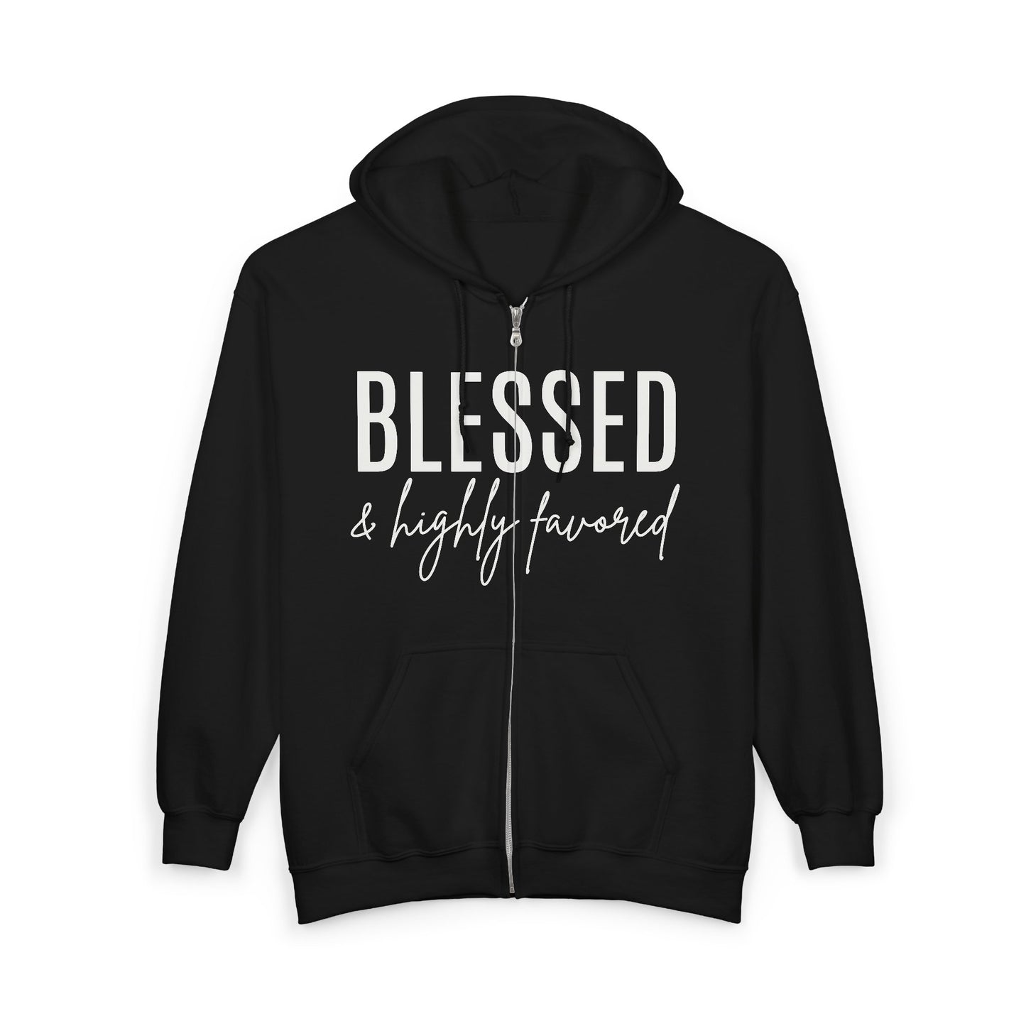 Blessed & Highly Favored Zip Hoodie — Christian Faith Full-Zip Sweatshirt