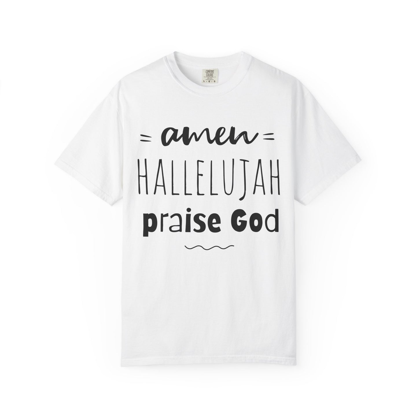Christian Praise T-Shirt — "Amen Hallelujah Praise God" Faith Tee