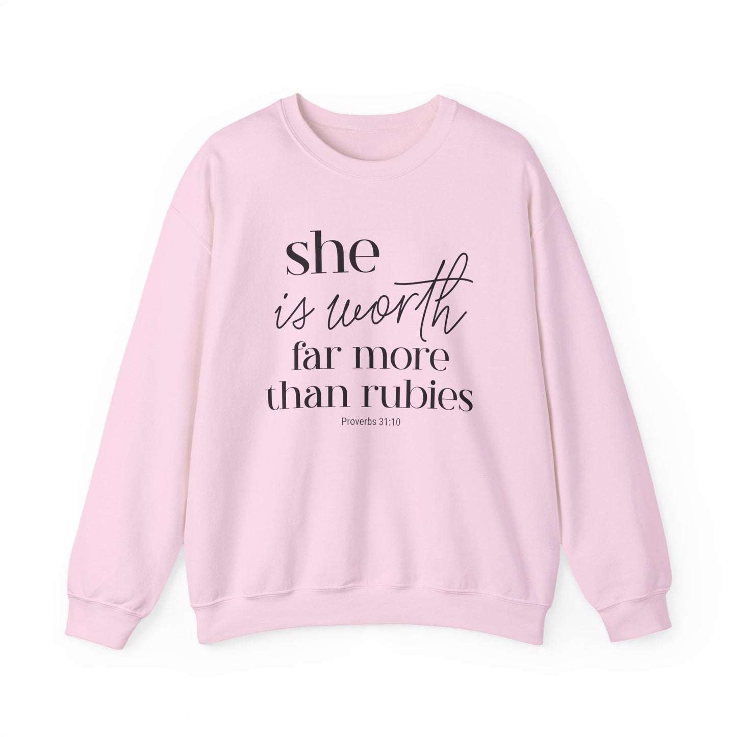Proverbs 31 Woman, She Is Worth Far More Than Rubies Sweatshirt — Inspirational Christian Crewneck