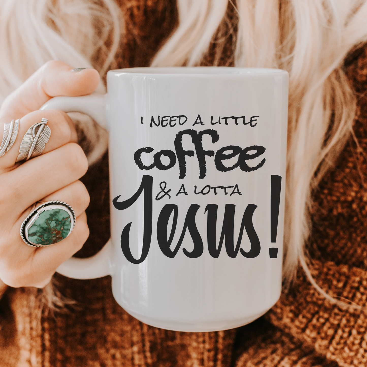 Coffee & Jesus 15oz Mug — I Need A Little Coffee & A Lotta Jesus
