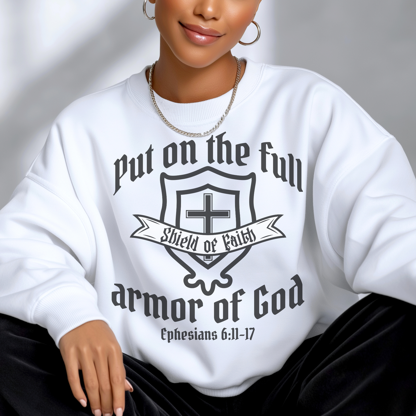 Armor of God Shield of Faith Sweatshirt — "Put on the Full Armor of God" Christian Crewneck (Ephesians 6:11-17)