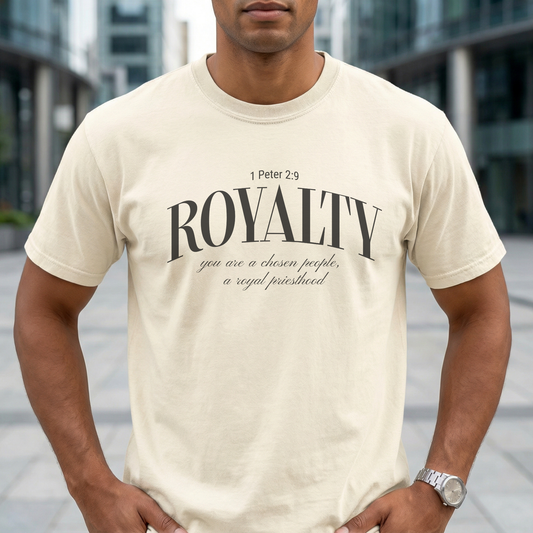 Royalty T-Shirt — 1 Peter 2:9 Your Are a Chosen People, a Royal Priesthood