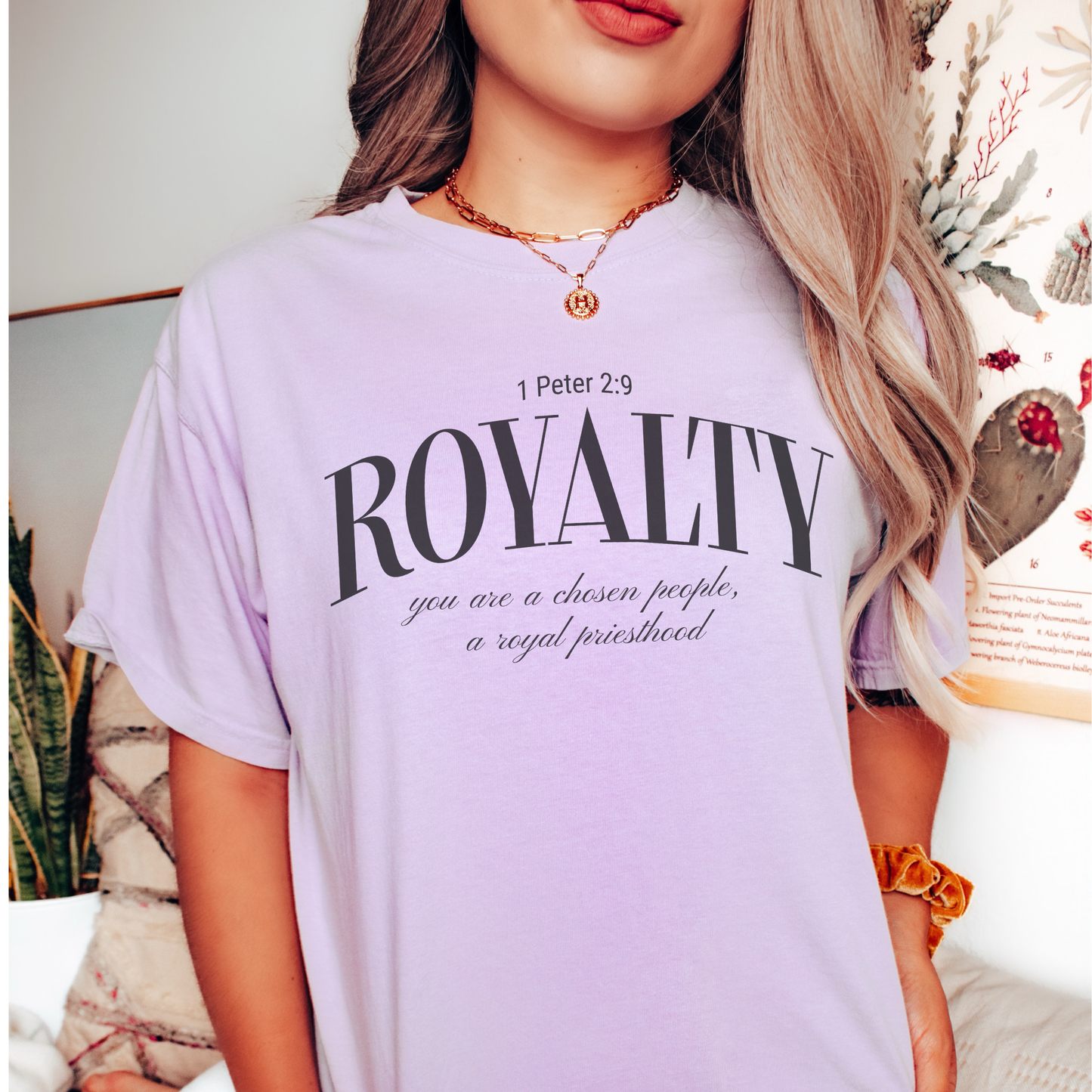 Royalty T-Shirt — 1 Peter 2:9 Your Are a Chosen People, a Royal Priesthood
