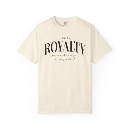Royalty T-Shirt — 1 Peter 2:9 Your Are a Chosen People, a Royal Priesthood