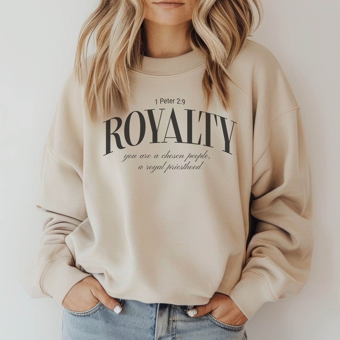 Royalty Crewneck Sweatshirt — 1 Peter 2:9 You Are a Chosen People, a Royal Priesthood - Christian Pullover