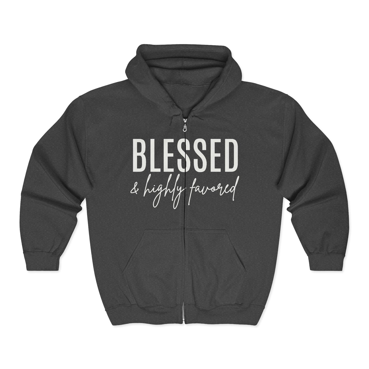 Blessed & Highly Favored Zip Hoodie — Christian Faith Full-Zip Sweatshirt