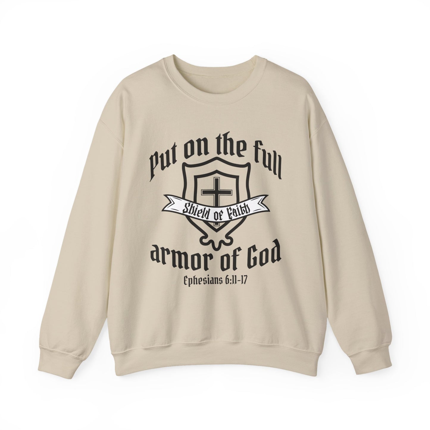Armor of God Shield of Faith Sweatshirt — "Put on the Full Armor of God" Christian Crewneck (Ephesians 6:11-17)