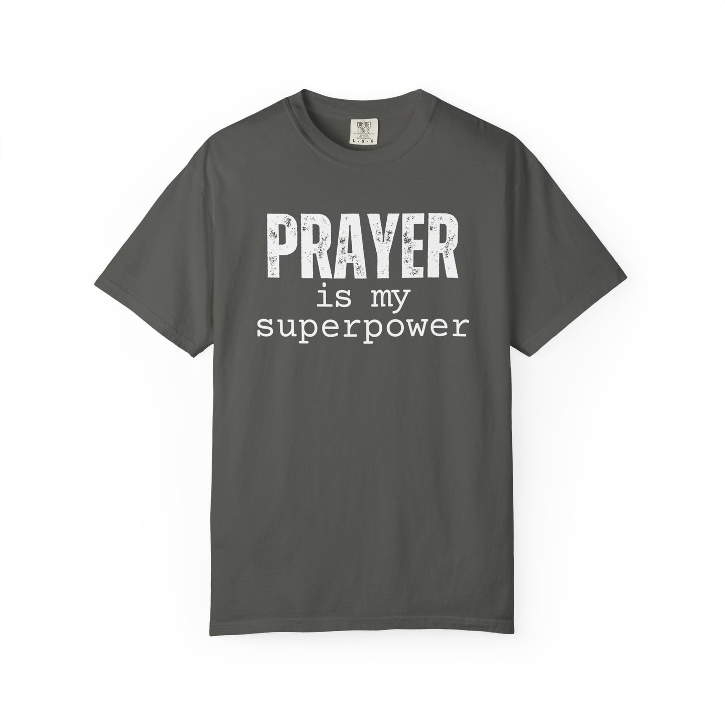 Prayer Is My Superpower Unisex Comfort Colors T-Shirt