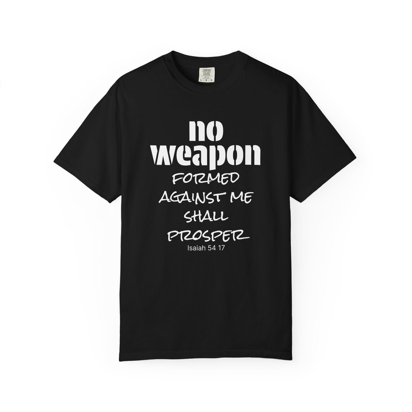 No Weapon Formed T-Shirt — Isaiah 54:17 Inspirational Christian Tee