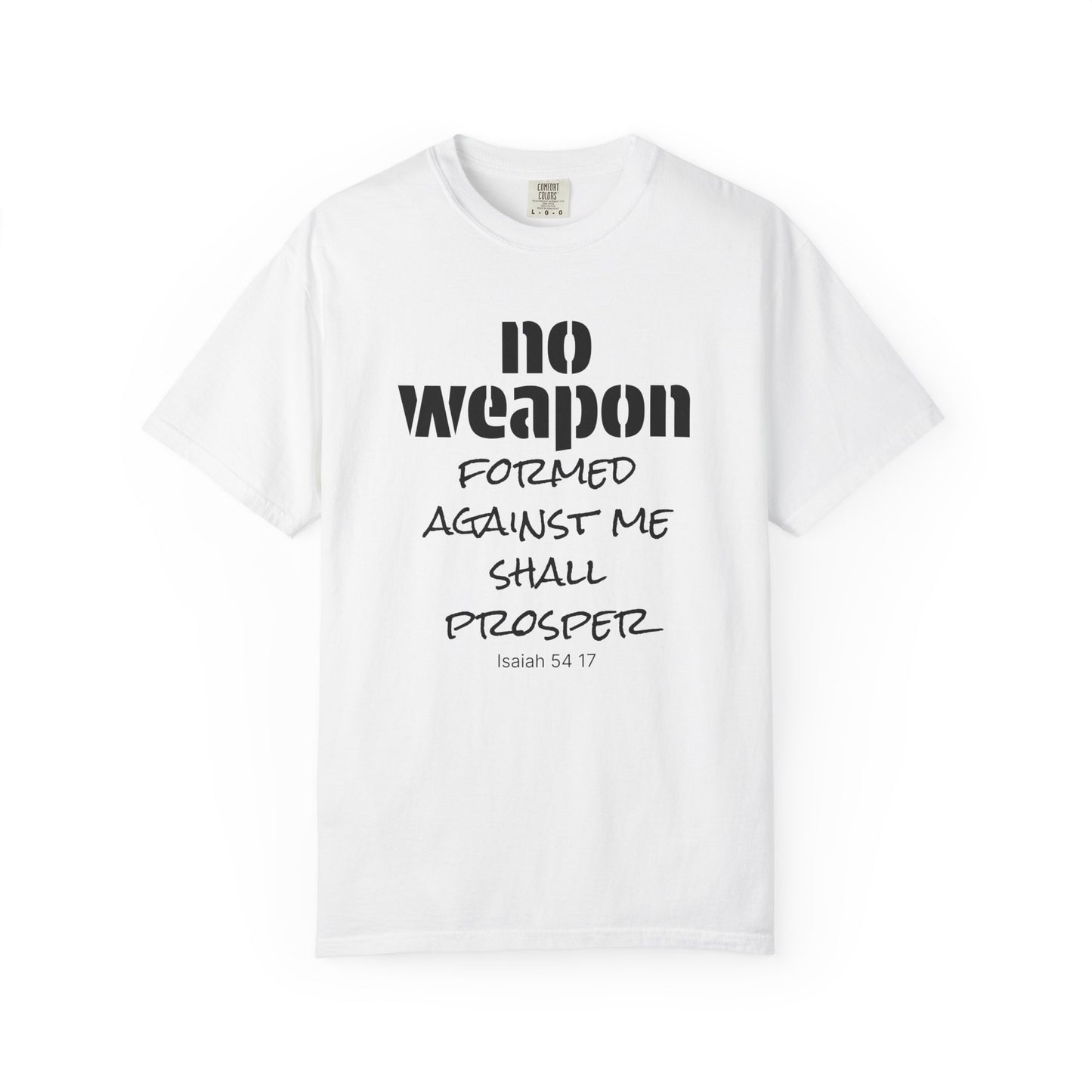 No Weapon Formed T-Shirt — Isaiah 54:17 Inspirational Christian Tee