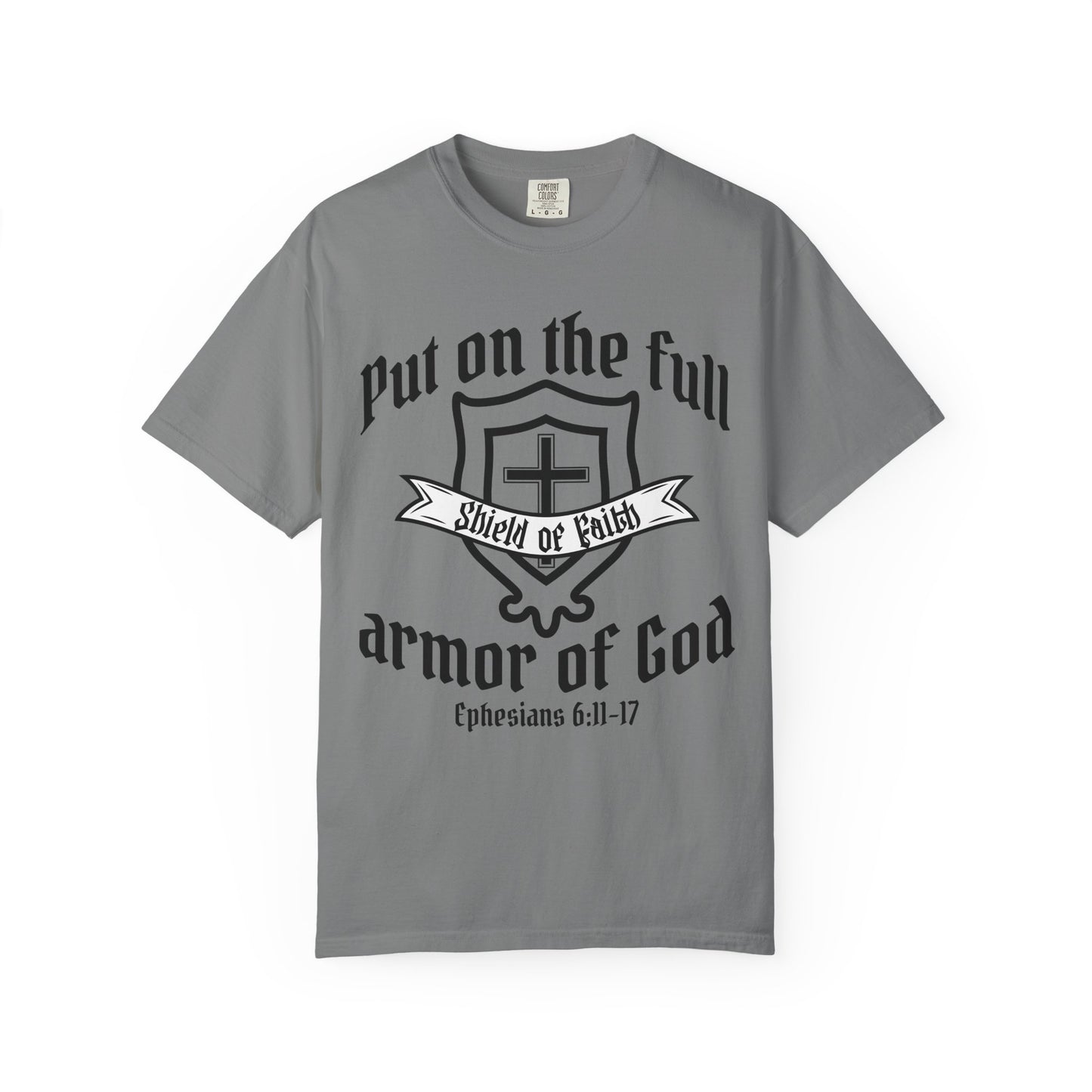 Armor of God Shield of Faith T-Shirt — "Put on the Full Armor of God" Ephesians 6:11-17 Christian Faith Tee