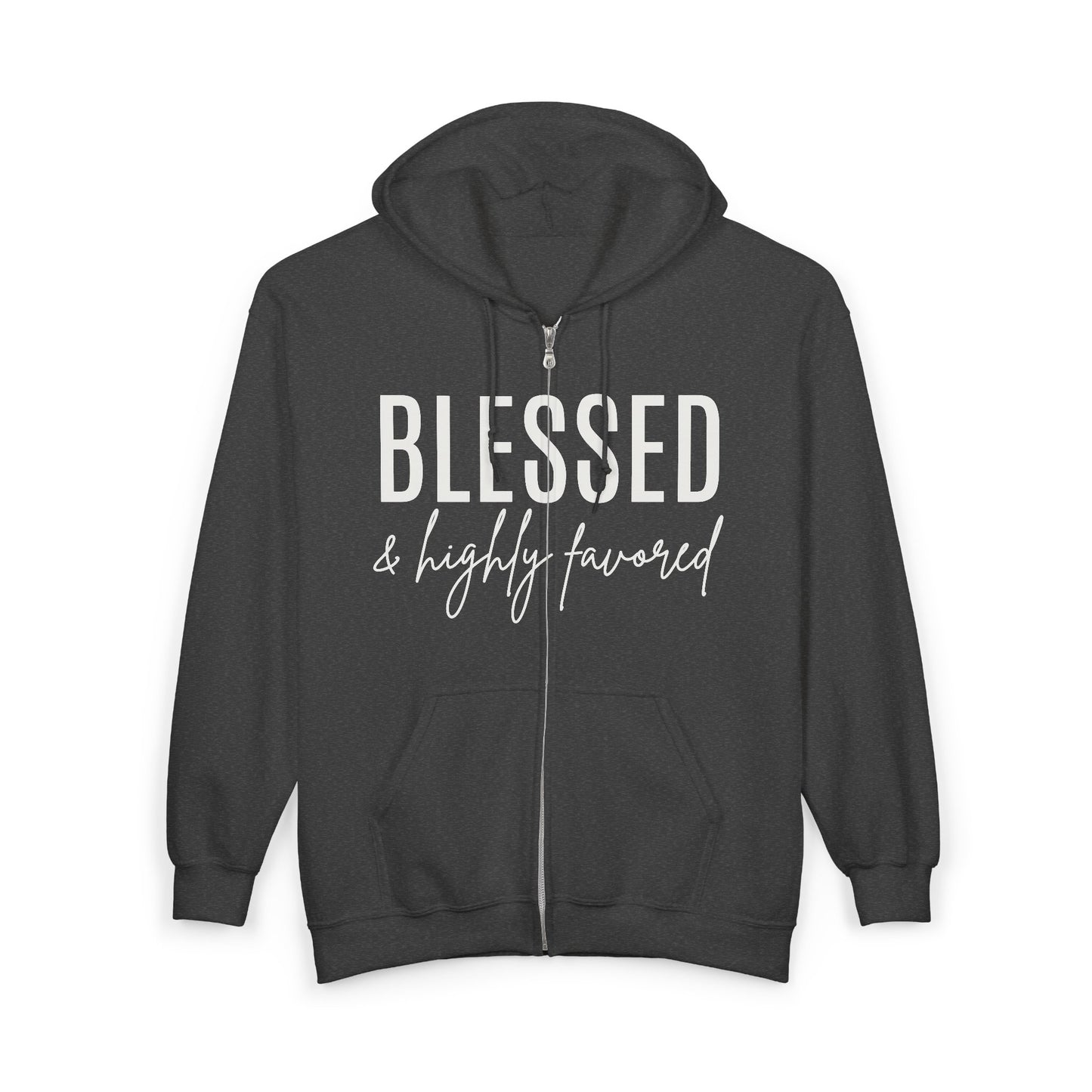 Blessed & Highly Favored Zip Hoodie — Christian Faith Full-Zip Sweatshirt