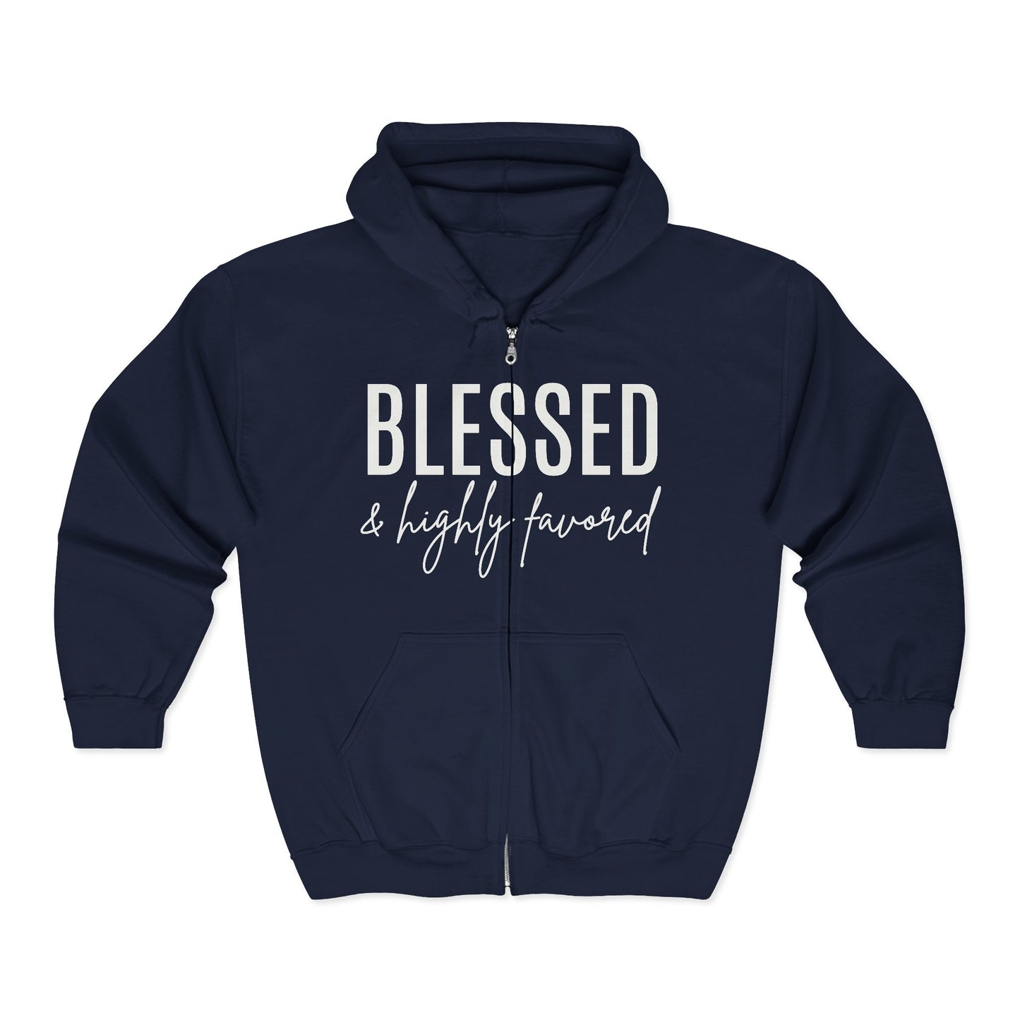 Blessed & Highly Favored Zip Hoodie — Christian Faith Full-Zip Sweatshirt