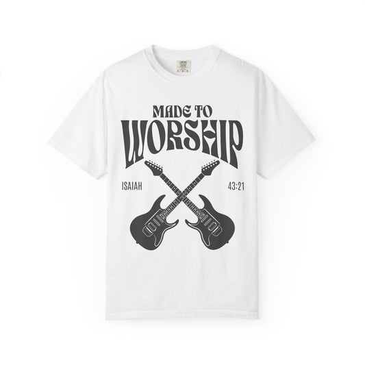 Made To Worship Christian Merch Comfort Colors Praise Team Worship Leader Gift, Christian Music Tee Isaiah 43:21 Unisex Garment-Dyed T-shirt