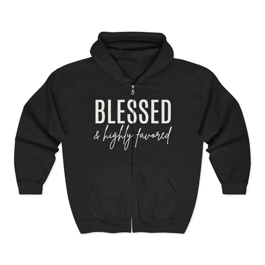 Blessed & Highly Favored Zip Hoodie — Christian Faith Full-Zip Sweatshirt