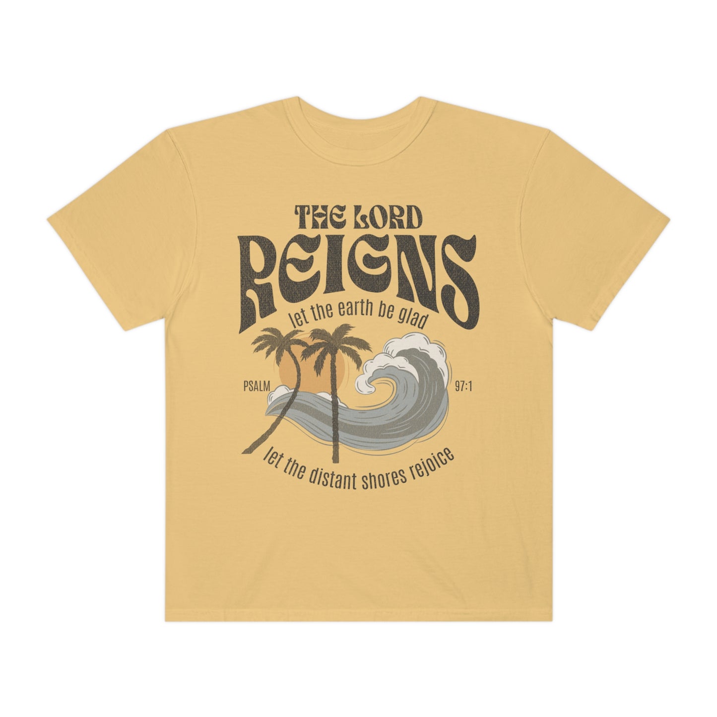 Christian Merch Comfort Colors Beach Summer Tee, Jesus Crewneck Surf Shirt, Let the Earth Be Glad Psalm 97:5 Unisex Garment-Dyed T-shirt