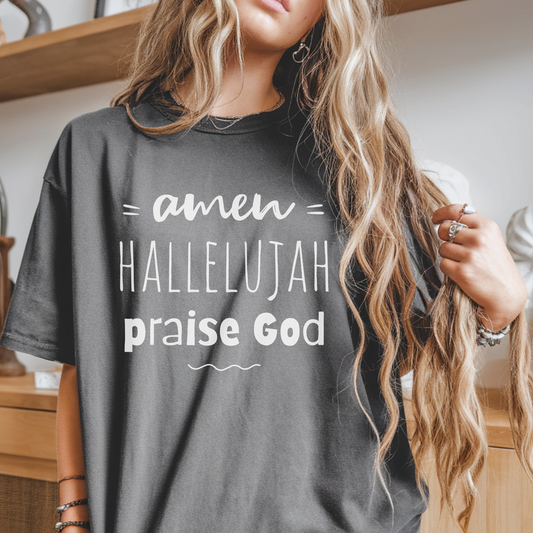 Christian Praise T-Shirt — "Amen Hallelujah Praise God" Faith Tee