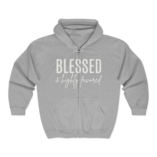 Blessed & Highly Favored Zip Hoodie — Christian Faith Full-Zip Sweatshirt