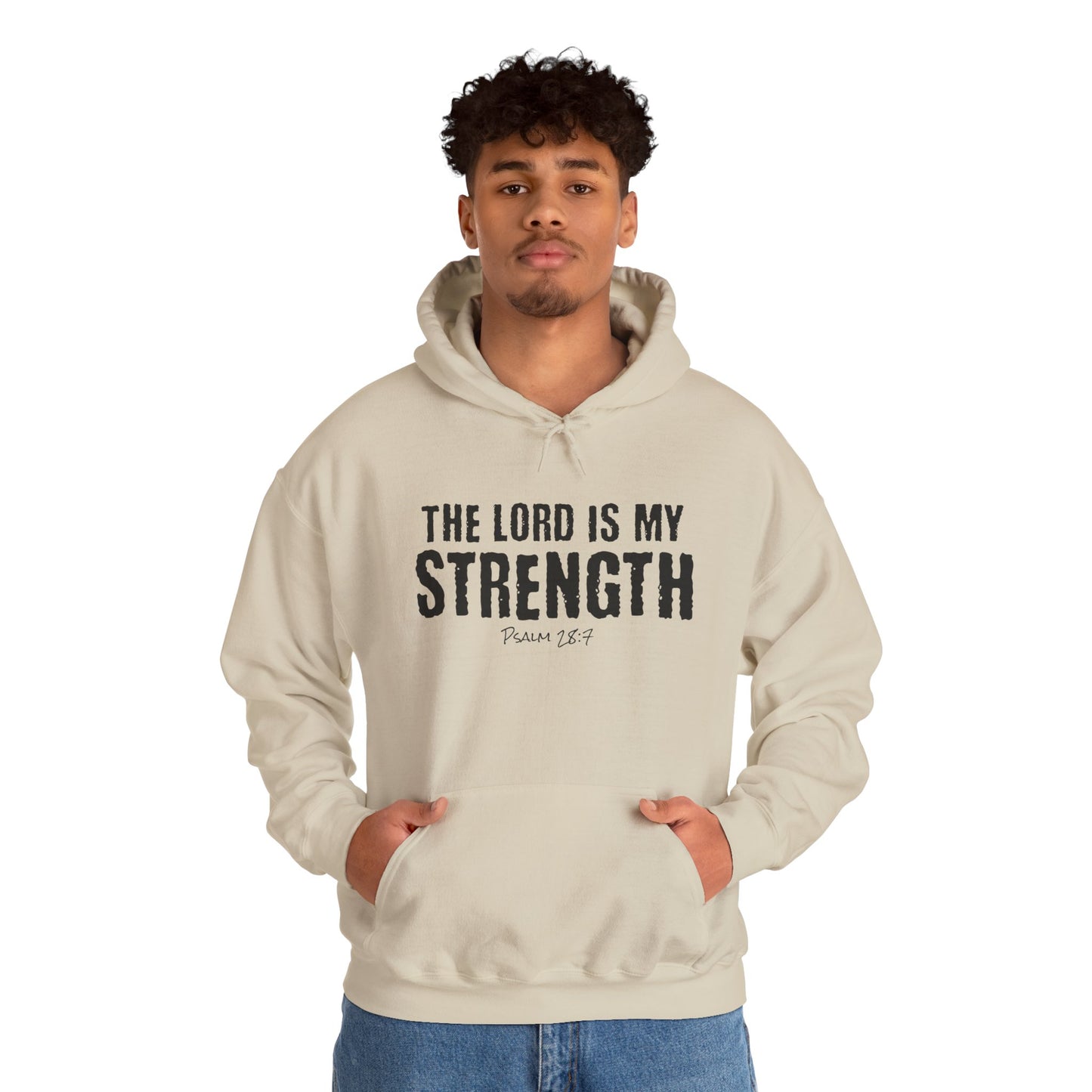 Christian Hoodie — "The Lord Is My Strength" Psalm 28:7 Inspirational Pullover