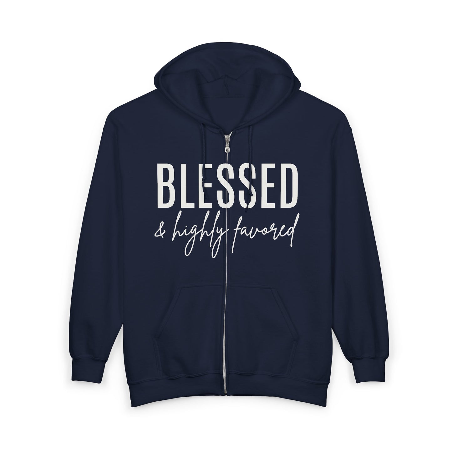 Blessed & Highly Favored Zip Hoodie — Christian Faith Full-Zip Sweatshirt