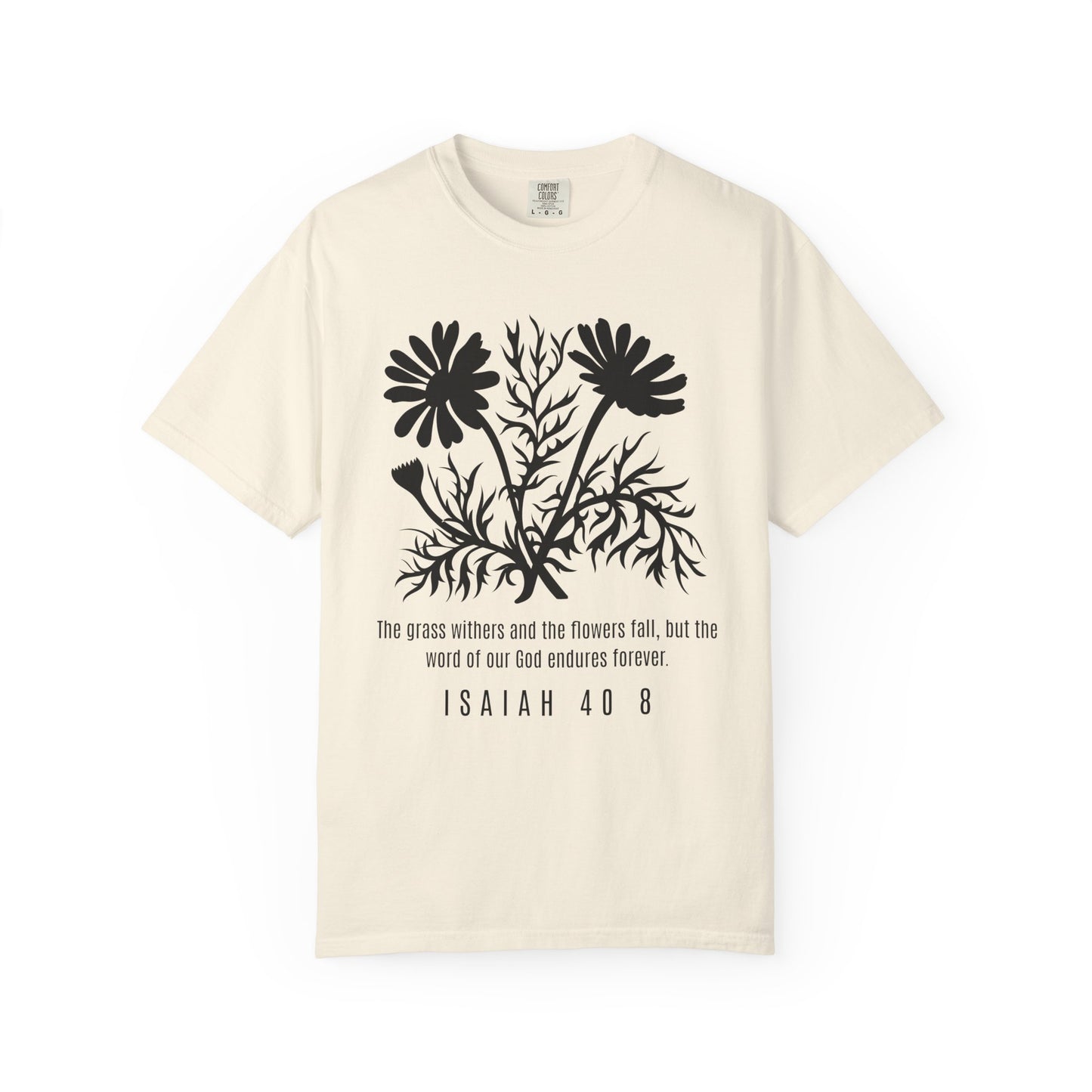 Isaiah 40:8 Floral Scripture T-Shirt