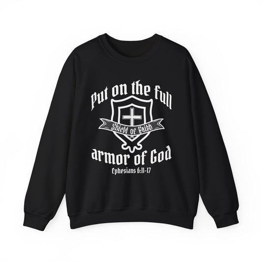Armor of God Shield of Faith Sweatshirt — "Put on the Full Armor of God" Christian Crewneck (Ephesians 6:11-17)