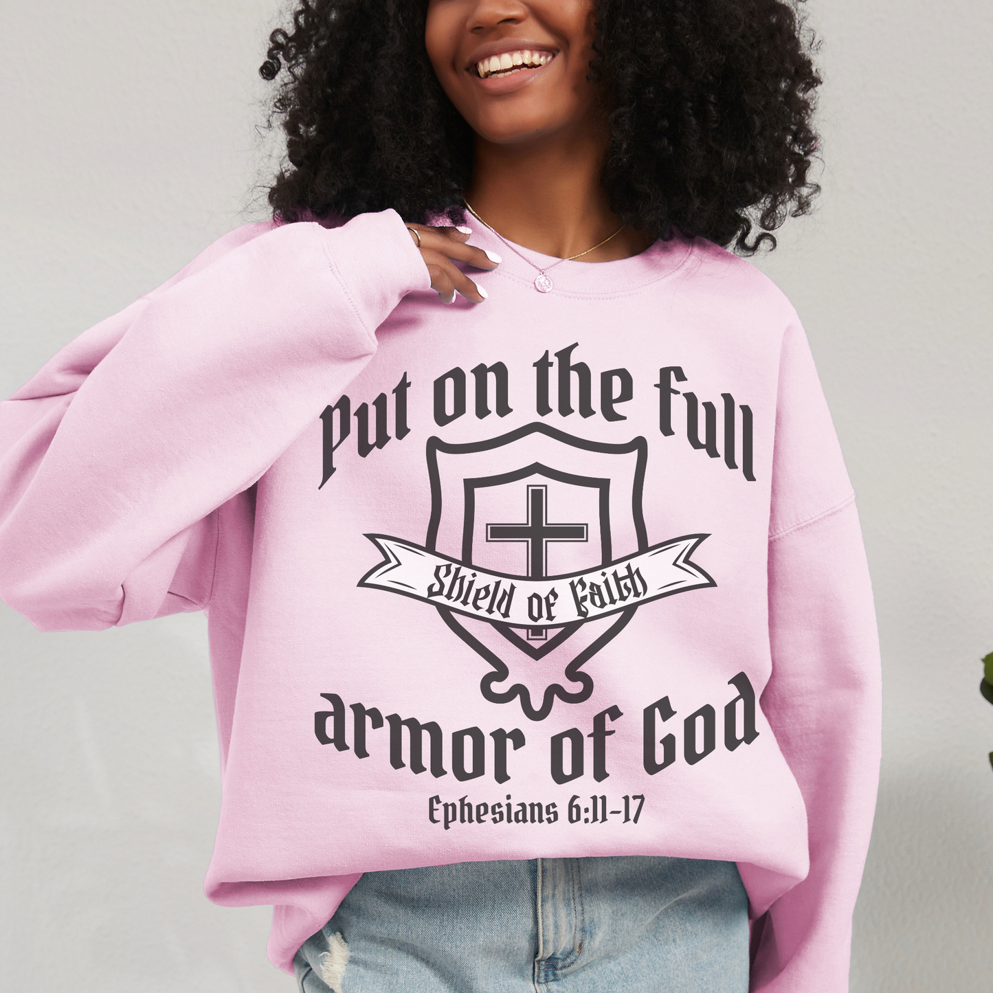 Armor of God Shield of Faith Sweatshirt — "Put on the Full Armor of God" Christian Crewneck (Ephesians 6:11-17)