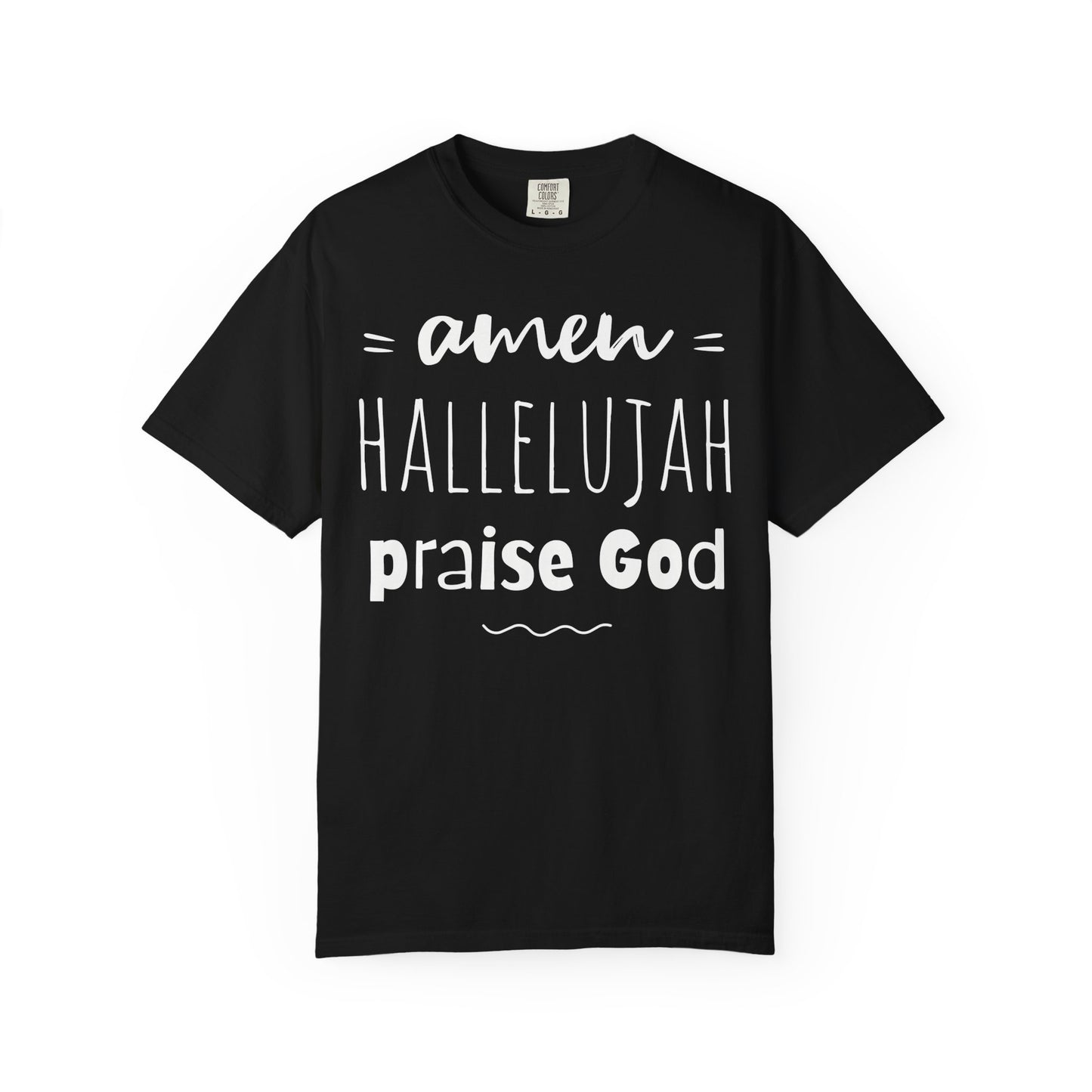Christian Praise T-Shirt — "Amen Hallelujah Praise God" Faith Tee