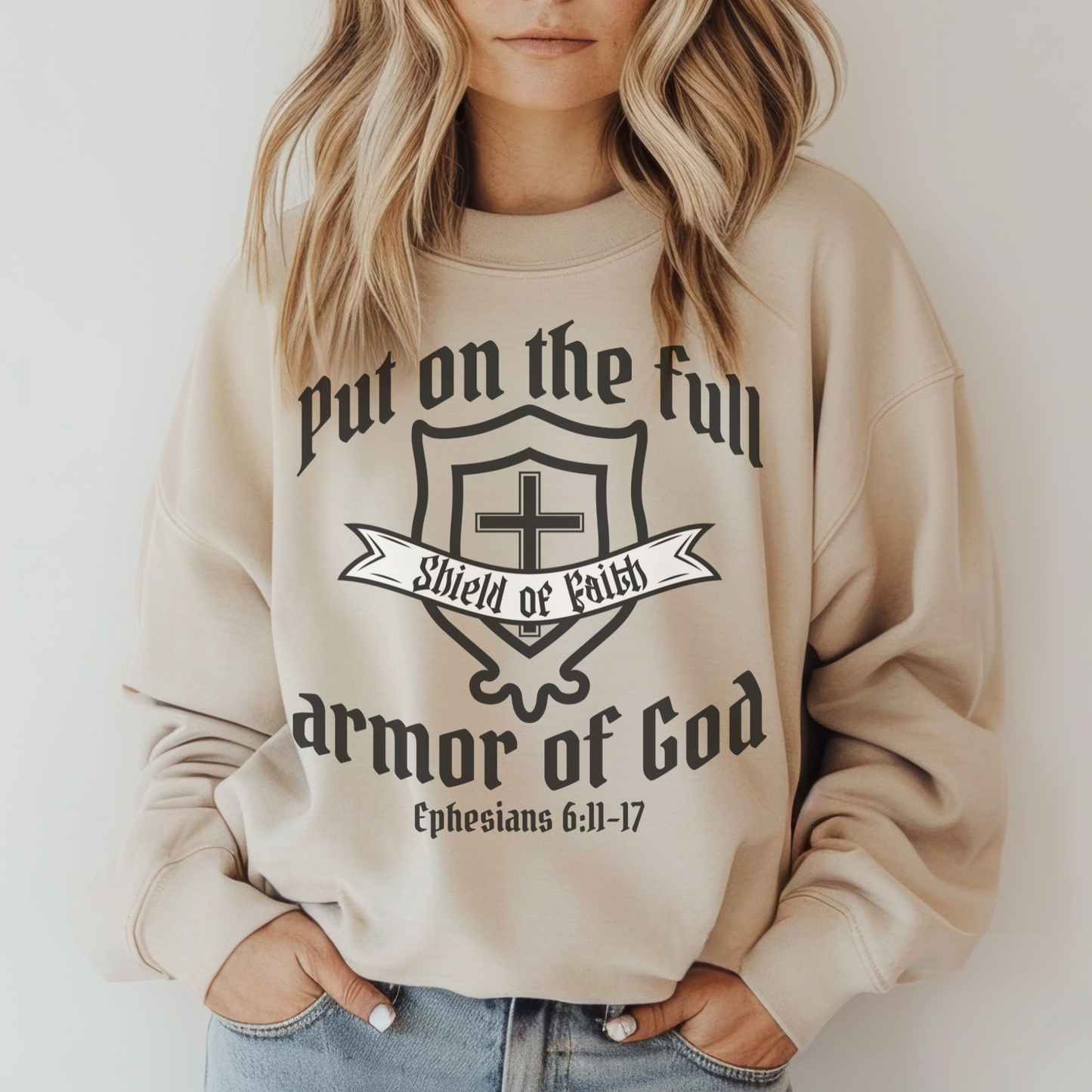 Armor of God Shield of Faith Sweatshirt — "Put on the Full Armor of God" Christian Crewneck (Ephesians 6:11-17)