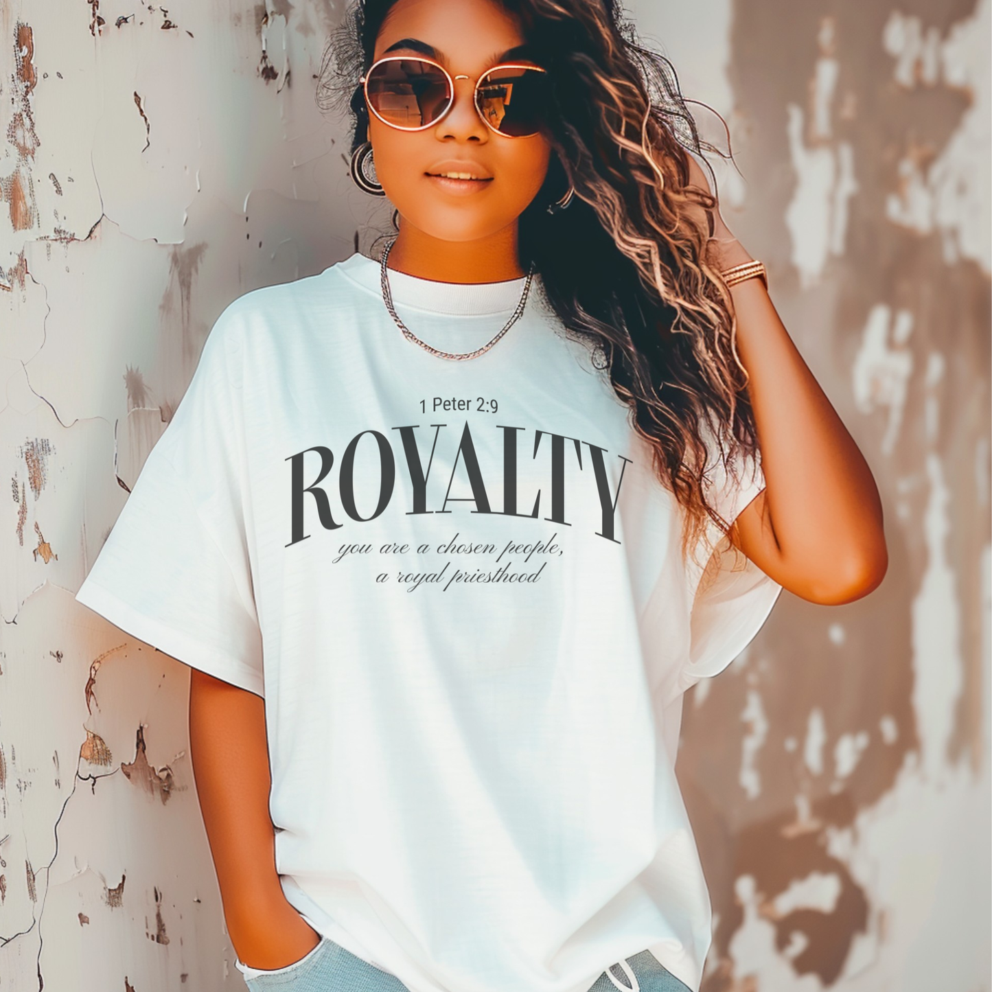 Royalty T-Shirt — 1 Peter 2:9 Your Are a Chosen People, a Royal Priesthood