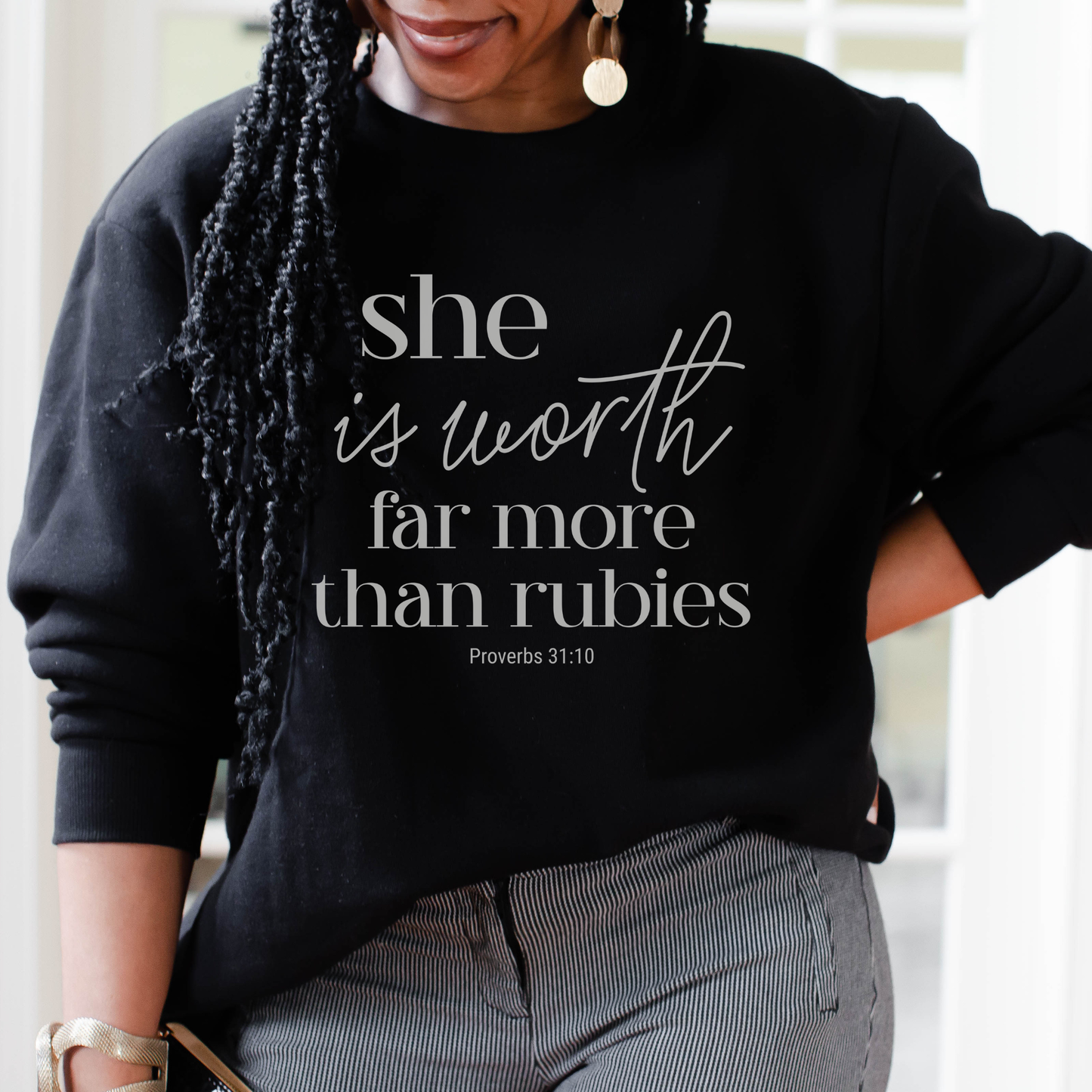 Proverbs 31 Woman, She Is Worth Far More Than Rubies Sweatshirt — Inspirational Christian Crewneck