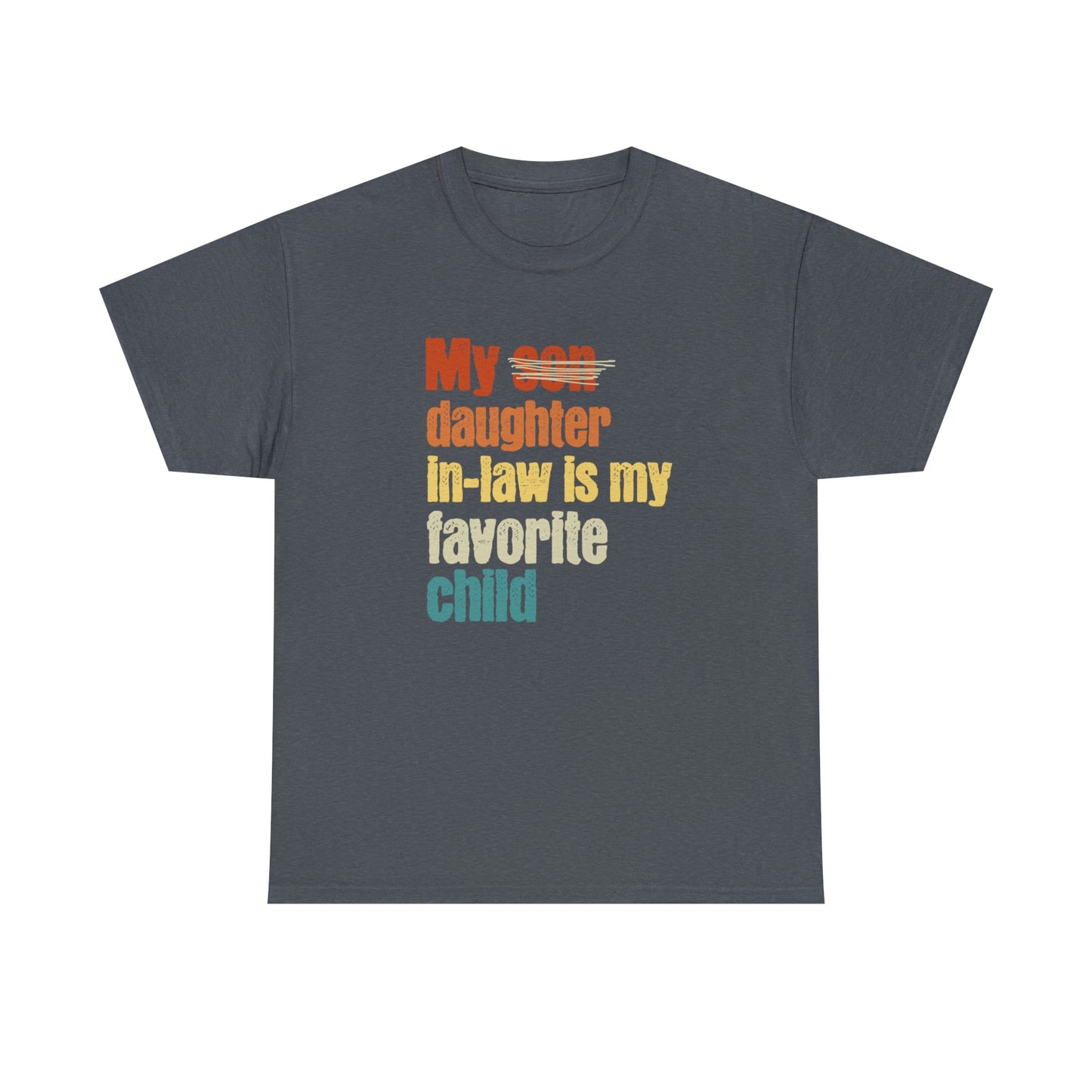 My Daughter-in-law is My Favorite Child, Gift For Father-in-law, Funny Father's Day Shirt, Father of the Groom, From Daughter-in-law
