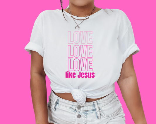 Pink Love Like Jesus T-shirt, Christian Valentine's Day Shirt, Christian Merch Unisex Jersey Short Sleeve Tee